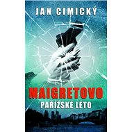 Maigretovo pařížské léto - Jan Cimický