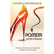 Pomsta nosí Pradu - Lauren Weisberger