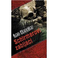 Schirmerovi zabijáci - Leo Kessler
