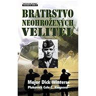 Bratrstvo neohrožených - Velitel - Cole C. Kingseed  Dick Winters