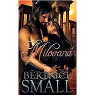 Milovaná - Bertrice Small