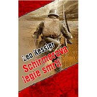 Schirmerova legie smrti - Leo Kessler