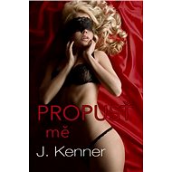 Propusť mě - J. Kenner