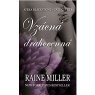 Aféra Blackstone 4 - Vzácná a drahocenná - Raine Miller