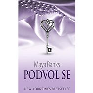 Podvol se - Maya Banks