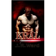 Bratrstvo černé dýky 12 - Král - J.R. Ward