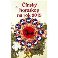 Čínský horoskop na rok 2015 - Neil Somerville