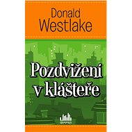 Pozdvižení v klášteře - Donald Westlake