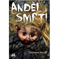 Angel of Death - Richard Sklář