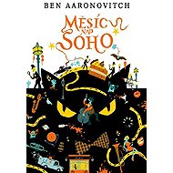 Měsíc nad Soho - Ben Aaronovitch