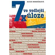 7x in a secondary role - Alice Horáčková
