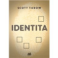 Identita - Scott Turow