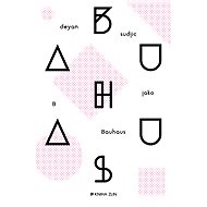 B jako Bauhaus - Deyan Sudjic