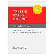 Musíš znát... Trestní právo hmotné - Petra Polišenská