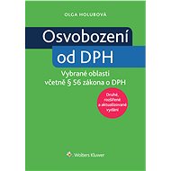 Osvobození od DPH - vybrané oblasti, 2. vydání - Olga Holubová