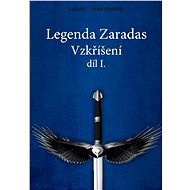 Legenda Zaradas, díl 1. - Jakub Volšanský
