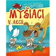 Myšiaci v Akci - Peter S. Milan
