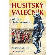Hussite warrior - Matěj Matuška