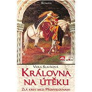 Královna na útěku - Viola Slavíková