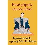 Nové případy soudce Óoky - Věna Hrdličková
