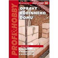 House repairs - Milan Vlček