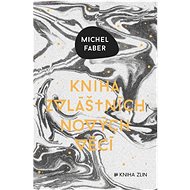 Kniha zvláštních nových věcí - Michel Faber