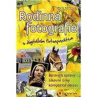 Family photography with digital camera - Marie Němcová