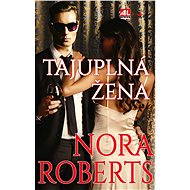 Tajuplná žena - Nora Roberts