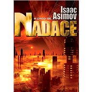 A zrodí se Nadace - Isaac Asimov