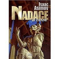 Nadace a Země - Isaac Asimov