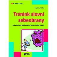 Trénink slovní sebeobrany - Matthias Nöllke