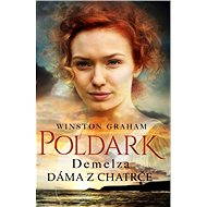 Demelza - Dáma z chatrče - Winston Graham