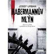 Habermannův mlýn - Josef Urban