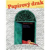 Papírový drak - Zdeněk K. Slabý