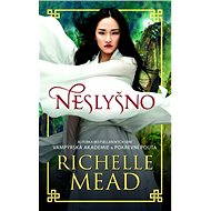 Neslyšno - Richelle Mead