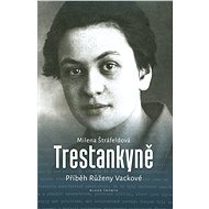 Trestankyně - Milena Štráfeldová
