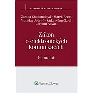 Zákon o elektronických komunikacích. Komentář - Jaromír Novák
