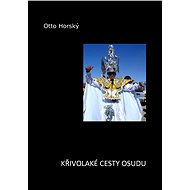 Křivolaké cesty osudu - Doc. Otto Horský
