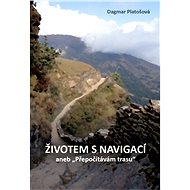 Životem s navigací - Dagmar Platošová