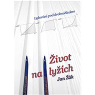 Život na lyžích - Jan Žák