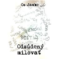 Odsúdený milovať - Os Jambe