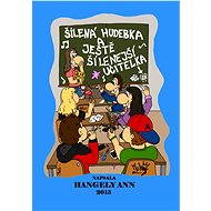 Šílená hudebka - Ann Hangely