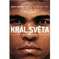 Král světa: vzestup a pád Muhammada Ali - Pavel Bárta