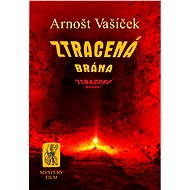 THE LOST GATE - Arnošt Vašíček