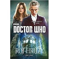 Doctor Who: Roj hrůzy - Mike Tucker