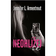 Neohlížej se - Jennifer L. Armentrout