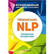 Třídenní kurz NLP - Richard Bandler