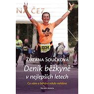 Deník běžkyně v nejlepších letech - Zuzana Součková