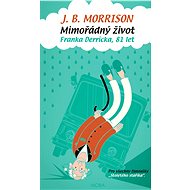 Mimořádný život Franka Derricka, 81 let - J. B. Morrison
