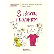 S láskou i rozumem - Ivana Procházková